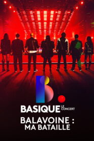 Basique, le concert – Balavoine : Ma bataille