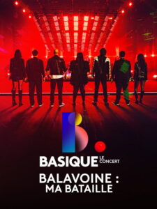 Basique, le concert – Balavoine : Ma bataille