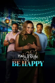 Mary J. Blige Presents Be Happy
