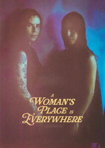 A Woman’s Place Is Everywhere
