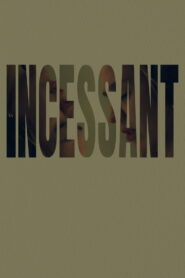 Incessant