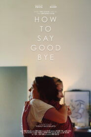 How to Say Goodbye