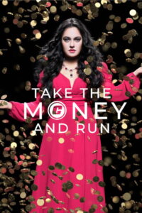 Take the Money and Run