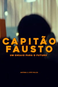 Capitão Fausto – Um Ensaio para o Futuro