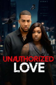 Unauthorized Love