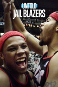 Untold: Jail Blazers