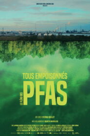 PFAS: An Everyday Poison