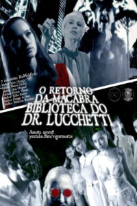 O Retorno da Macabra Biblioteca do Dr. Lucchetti