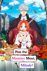 Pass the Monster Meat, Milady!