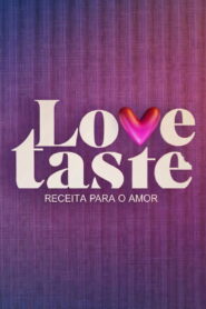 Love Taste – Receita Para o Amor